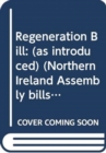 Regeneration Bill : (as introduced) - Book