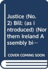 Justice (No. 2) Bill : (as introduced) - Book
