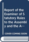 Report of the Examiner of Statutory Rules to the Assembly and the Appropriate Committees : Fifteenth Report Session 2012/2013 - Book