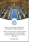 Report on the Executive's draft Programme for Government 2011-2015 and draft Investment Strategy for Northern Ireland 2011-2021 : report on the outcome of consideration by statutory committees togethe - Book