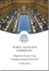 Report on excess votes (Northern Ireland) 2010-2011 : seventh report session 2011/15, together with the minutes of proceedings of the Committee relating to the report and the minutes of evidence - Book
