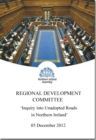 Inquiry into unadopted roads in Northern Ireland : second report, together with the minutes of proceedings of the committee relating to the report and the minutes of evidence - Book