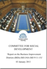 Report on the Business Improvement Districts (BIDs) Bill (NIA 9/11-15) : together with the minutes of proceedings of the Committee relating to the report, fourth report - Book