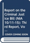 Report on the Criminal Justice Bill (NIA10/11-15) : Third Report, Vol. 2: Memoranda Relating to the Report - Book