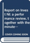 Report on Invest NI : a performance review, together with the minutes of proceedings of the Committee relating to the report and the minutes of evidence, fourteenth report - Book