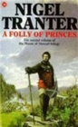 A Folly of Princes : House of Stewart Trilogy 2 - Book