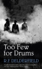 Too Few for Drums : A grand tale of adventure set during the Napoleonic Wars - Book