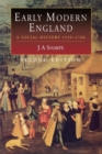 Early Modern England : A Social History 1550-1760 - Book