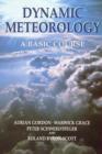 Dynamic Meteorology : A Basic Course - Book