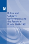 Rulers and Subjects : Government and People in Russia 1801-1991 - Book
