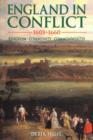 England in Conflict 1603-1660 : Kingdom, Community, Commonwealth - Book