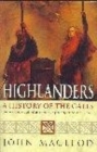 Highlanders: A History of the Gaels - Book
