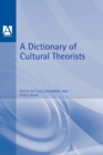 Dictionary of Cultural Theorists - Book