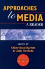 Approaches to Media : A Reader - Book