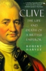 Clive - The Life and Death of a British Emperor - Book