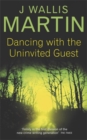 Dancing with the Uninvited Guest - Book