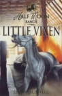 Horses of Half Moon Ranch: Little Vixen : Book 10 - Book