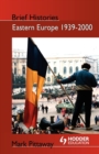Eastern Europe 1939-2000 - Book