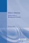 Hitler's Ghettos : Voices from a Beleaguered Society 1939-1944 - Book