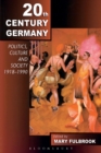 Twentieth-Century Germany : Politics, Culture, and Society 1918-1990 - Book