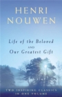 Life of the Beloved and Our Greatest Gift - Book