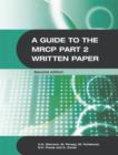 A Guide to the MRCP Part 2 Written Paper 2Ed - Book