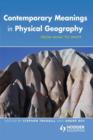 Contemporary Meanings in Physical Geography : From What to Why? - Book