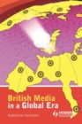 British Media in a Global Era - Book