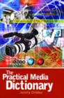 The Practical Media Dictionary - Book