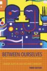 Between Ourselves : An Introduction to Interpersonal Communication - Book
