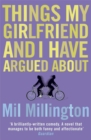 Things My Girlfriend and I Have Argued About - Book