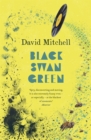 Black Swan Green : Longlisted for the Booker Prize - Book