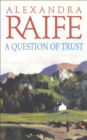 A Question Of Trust : A sweeping romance set in the wilds of Scotland - Book