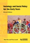 Sociology and Social Policy for the Early Years - Book