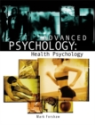 Advanced Psychology : Health Psychology - Book