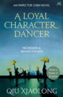 A Loyal Character Dancer : Inspector Chen 2 - Book
