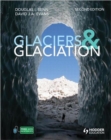 Glaciers and Glaciation, 2nd edition - Book