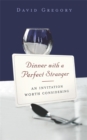 Dinner With A Perfect Stranger - Book