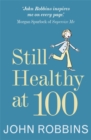 Still Healthy at 100 - Book