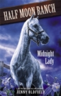 Horses of Half Moon Ranch: Midnight Lady : Book 5 - Book