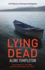 Lying Dead : DI Marjory Fleming Book 3 - Book