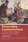 Researching Communications : A Practical Guide to Methods in Media and Cultural Analysis - Book