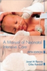 A Manual of Neonatal Intensive Care - Book