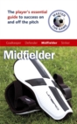 Master the Game: Midfielder - Book