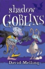 Goblins: Shadow Goblins : Book 4 - Book