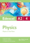 Edexcel A2 Physics : Physics on the Move Unit 4 - Book