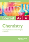 Edexcel A2 Chemistry : Rates, Equilibria and Further Organic Chemistry Unit 4 - Book