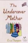 The Undercover Mother - Book