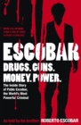 Escobar : The Inside Story of Pablo Escobar, the World's Most Powerful Criminal - Book
