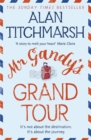 Mr Gandy's Grand Tour : The uplifting, enchanting novel by bestselling author and national treasure Alan Titchmarsh - Book